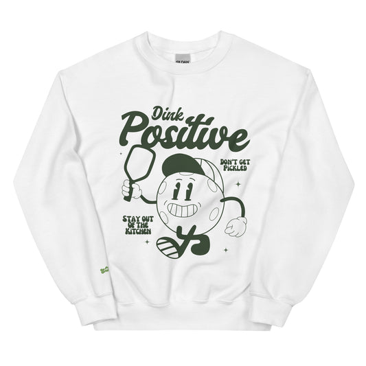 ‘Dink Positive’ Unisex Sweatshirt